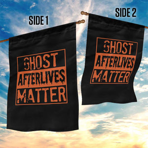 Funny Ghost Hunting Garden Flag Ghost Afterlives Matter Paranormal Investigator Halloween TS11 Print Your Wear