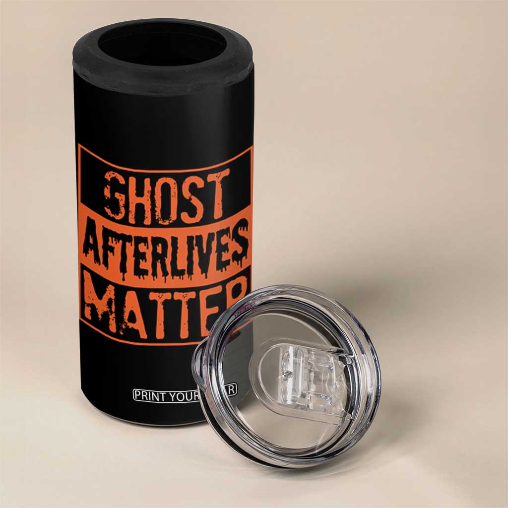 Funny Ghost Hunting 4 in 1 Can Cooler Tumbler Ghost Afterlives Matter Paranormal Investigator Halloween TS11 Print Your Wear