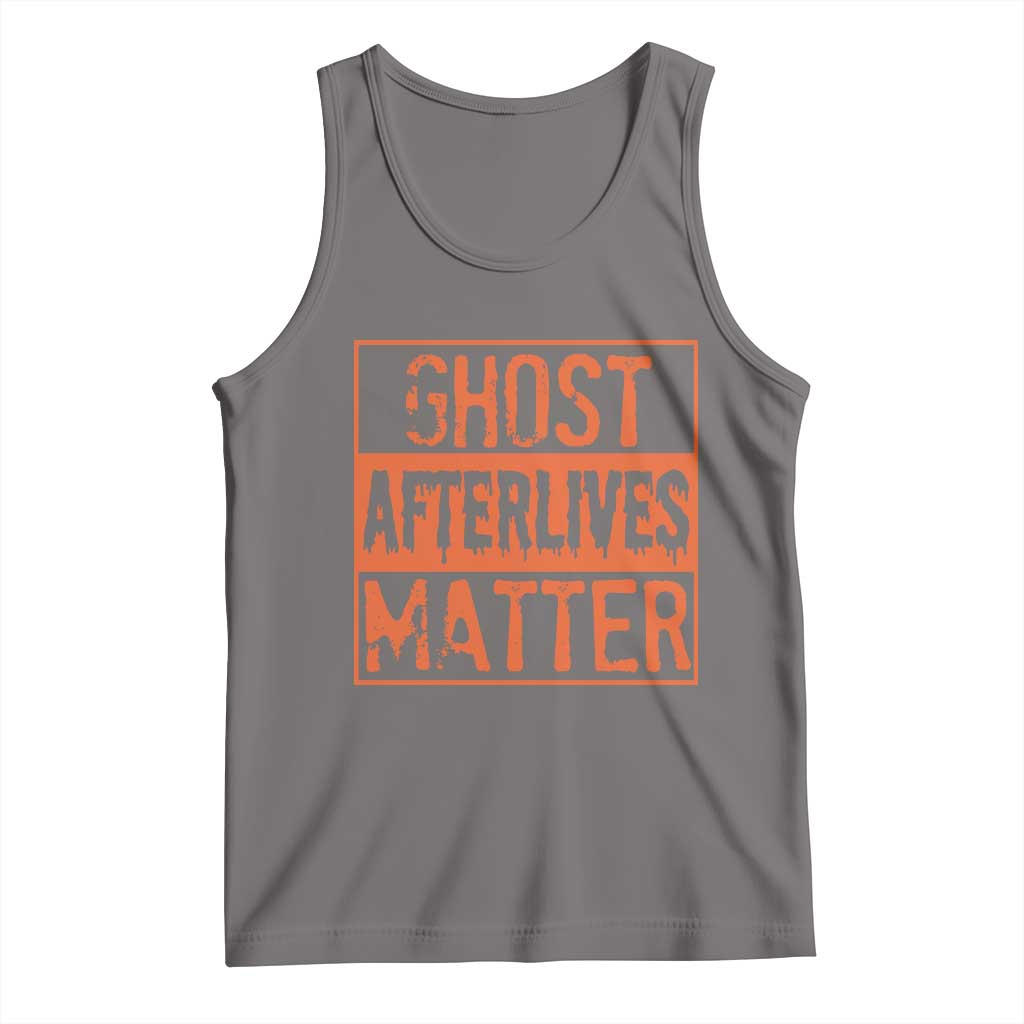 Funny Ghost Hunting Tank Top Ghost Afterlives Matter Paranormal Investigator Halloween TS11 Deep Heather Print Your Wear