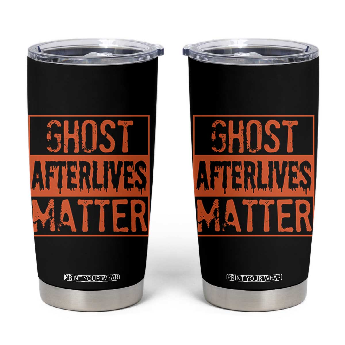 Funny Ghost Hunting Tumbler Cup Ghost Afterlives Matter Paranormal Investigator Halloween TS11 Black Print Your Wear
