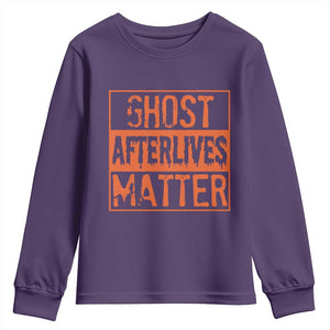 Funny Ghost Hunting Youth Sweatshirt Ghost Afterlives Matter Paranormal Investigator Halloween TS11 Purple Print Your Wear
