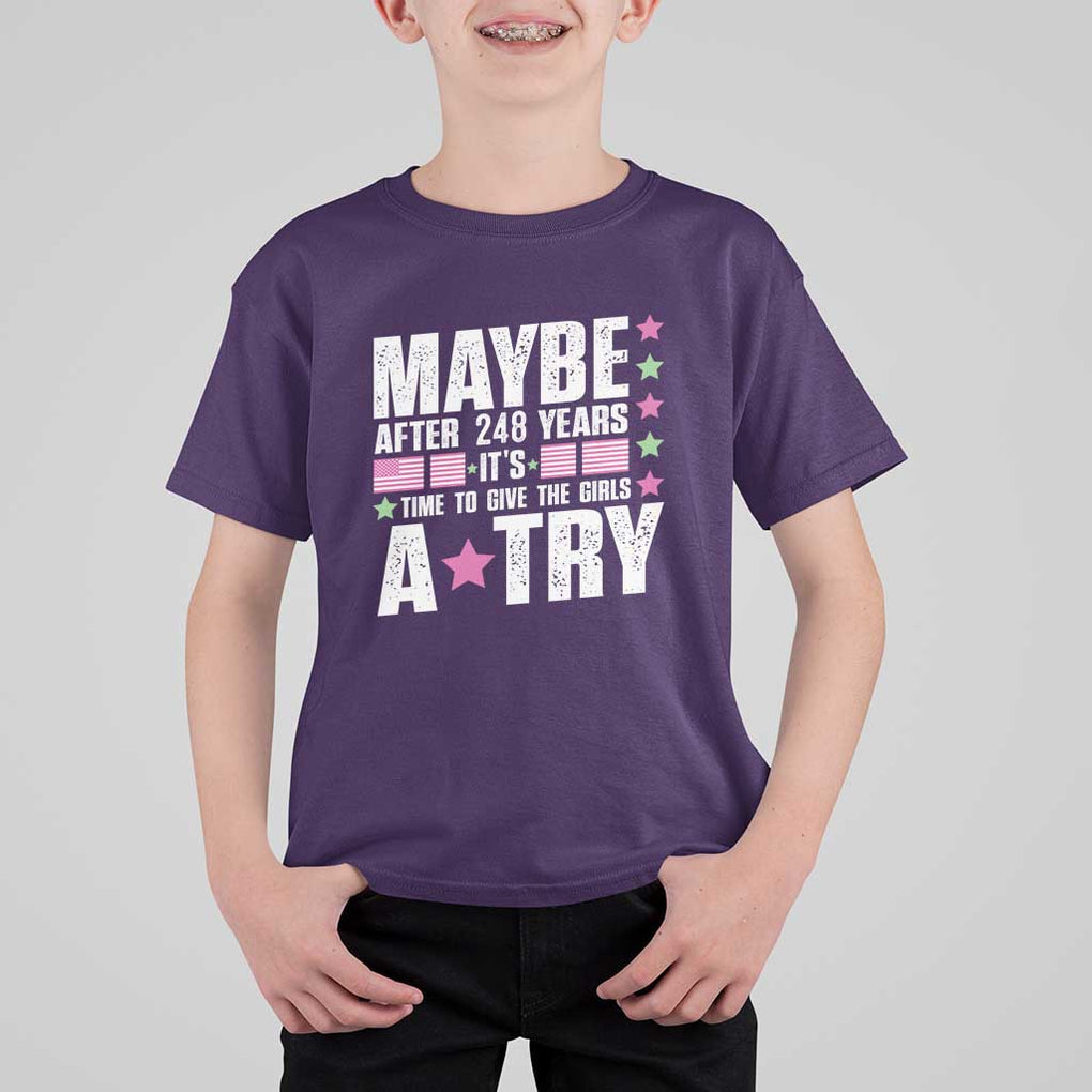 Feminist T Shirt For Kid Maybe After 248 Years It's Time To Give The Girls A Try American Flag TS11 Purple Print Your Wear