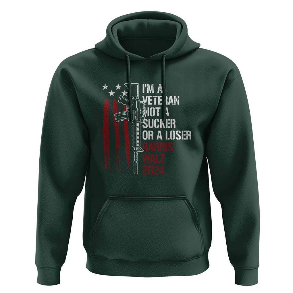 Harris Walz 2024 Hoodie I'm A Veteran Not A Sucker Or A Loser American Flag Gun TS11 Dark Forest Green Print Your Wear