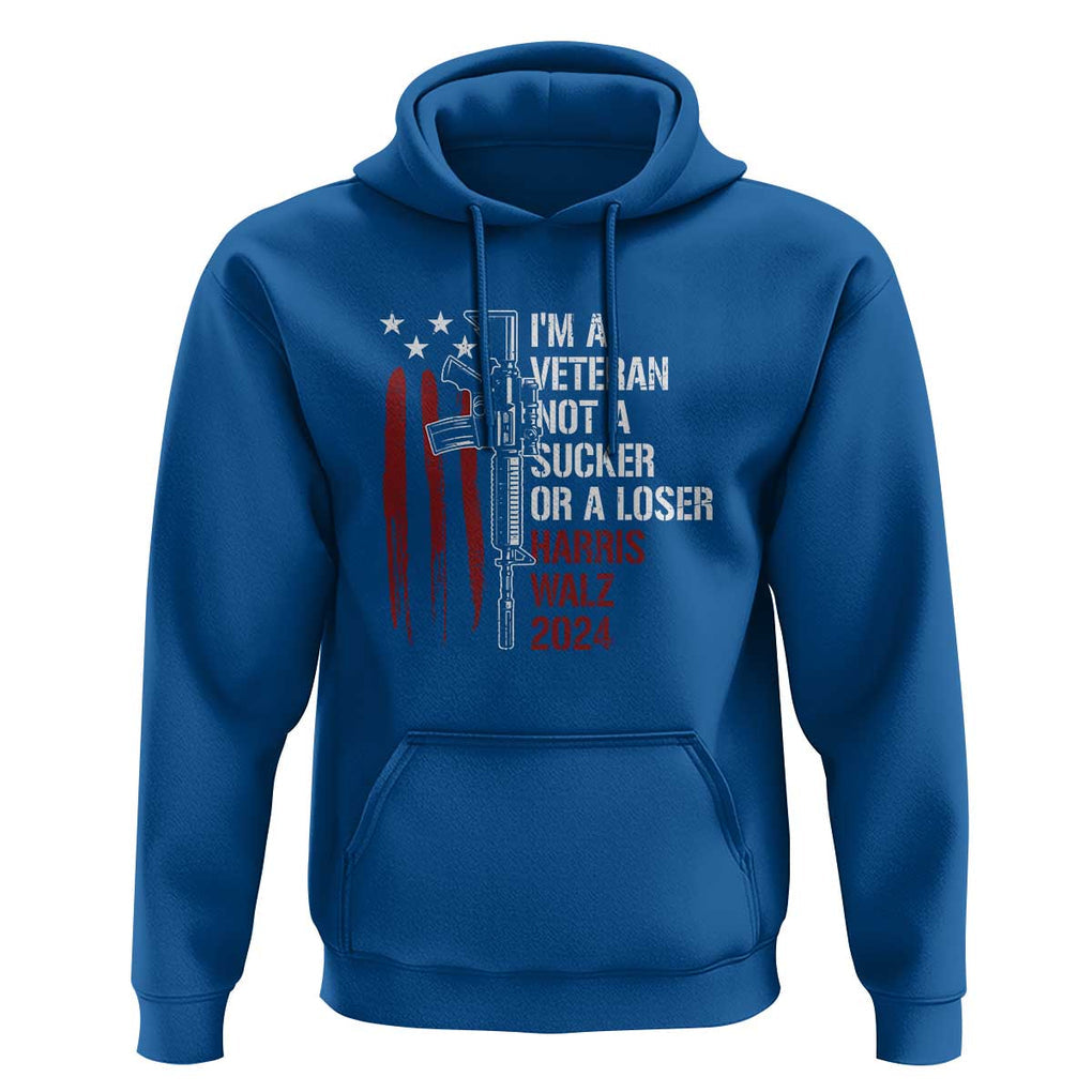 Harris Walz 2024 Hoodie I'm A Veteran Not A Sucker Or A Loser American Flag Gun TS11 Royal Blue Print Your Wear