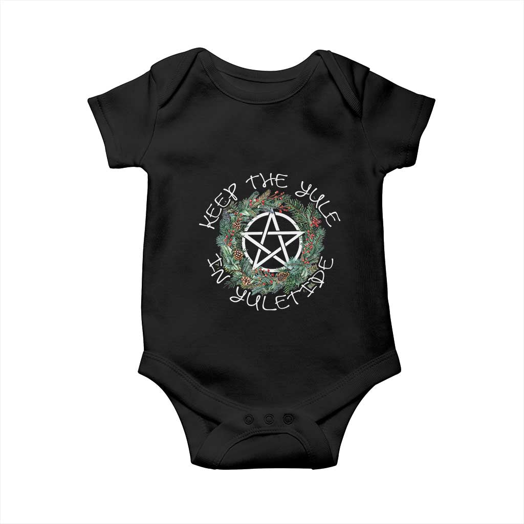 Keep The Yule In Yuletide Baby Onesie Yule Christmas Wreath TS11 Black Print Your Wear