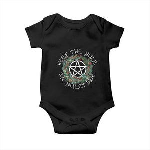 Keep The Yule In Yuletide Baby Onesie Yule Christmas Wreath TS11 Black Print Your Wear