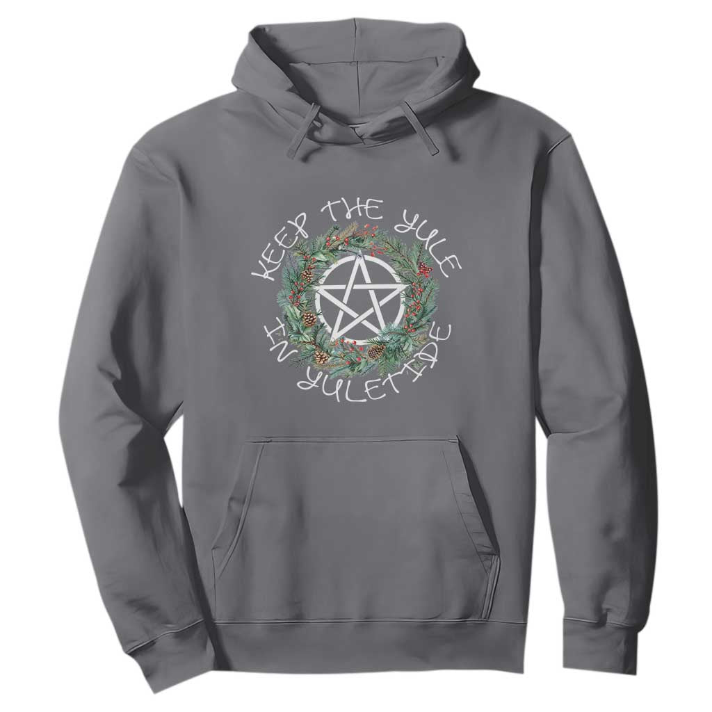 Keep The Yule In Yuletide Hoodie Yule Christmas Wreath TS11 Charcoal Print Your Wear