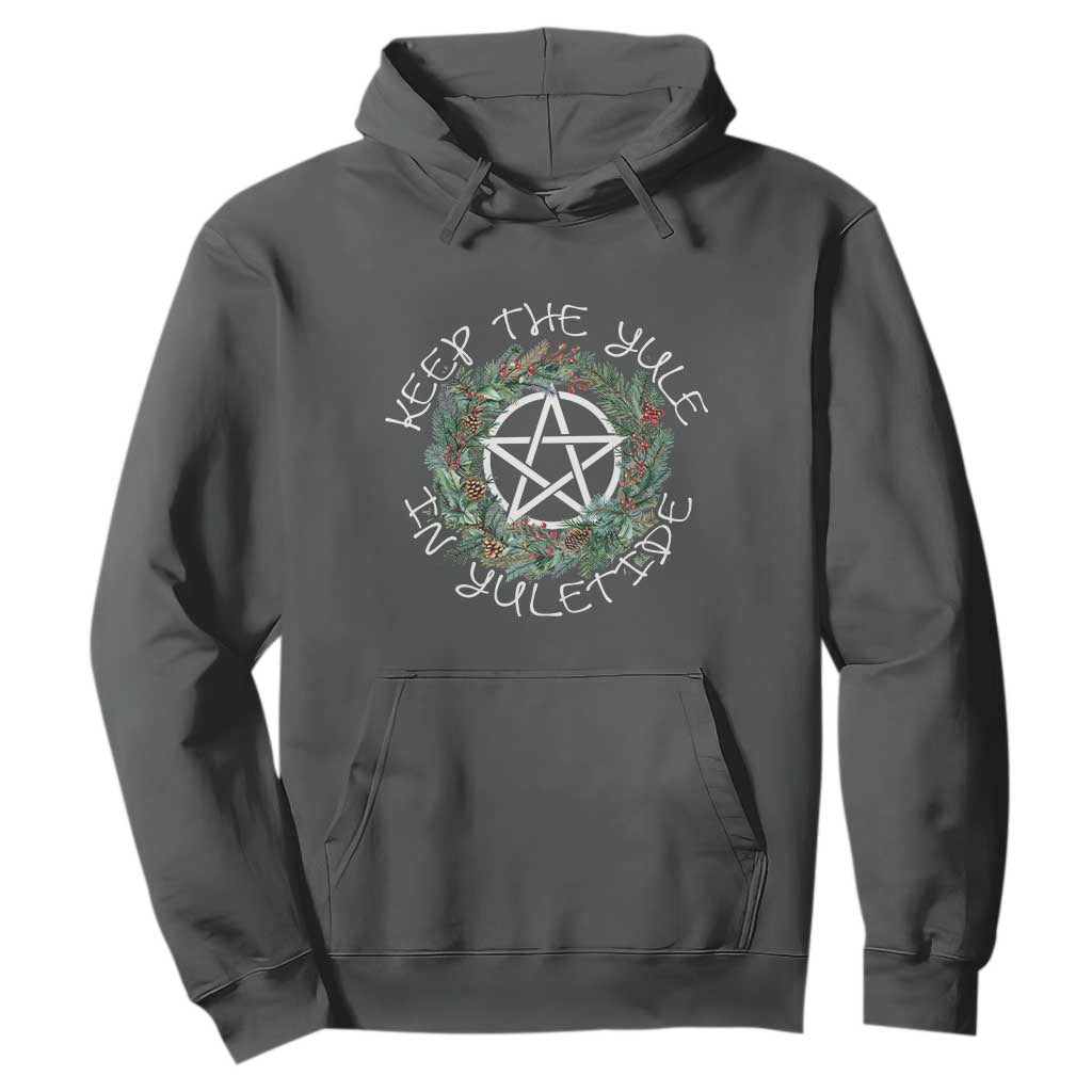 Keep The Yule In Yuletide Hoodie Yule Christmas Wreath TS11 Dark Heather Print Your Wear