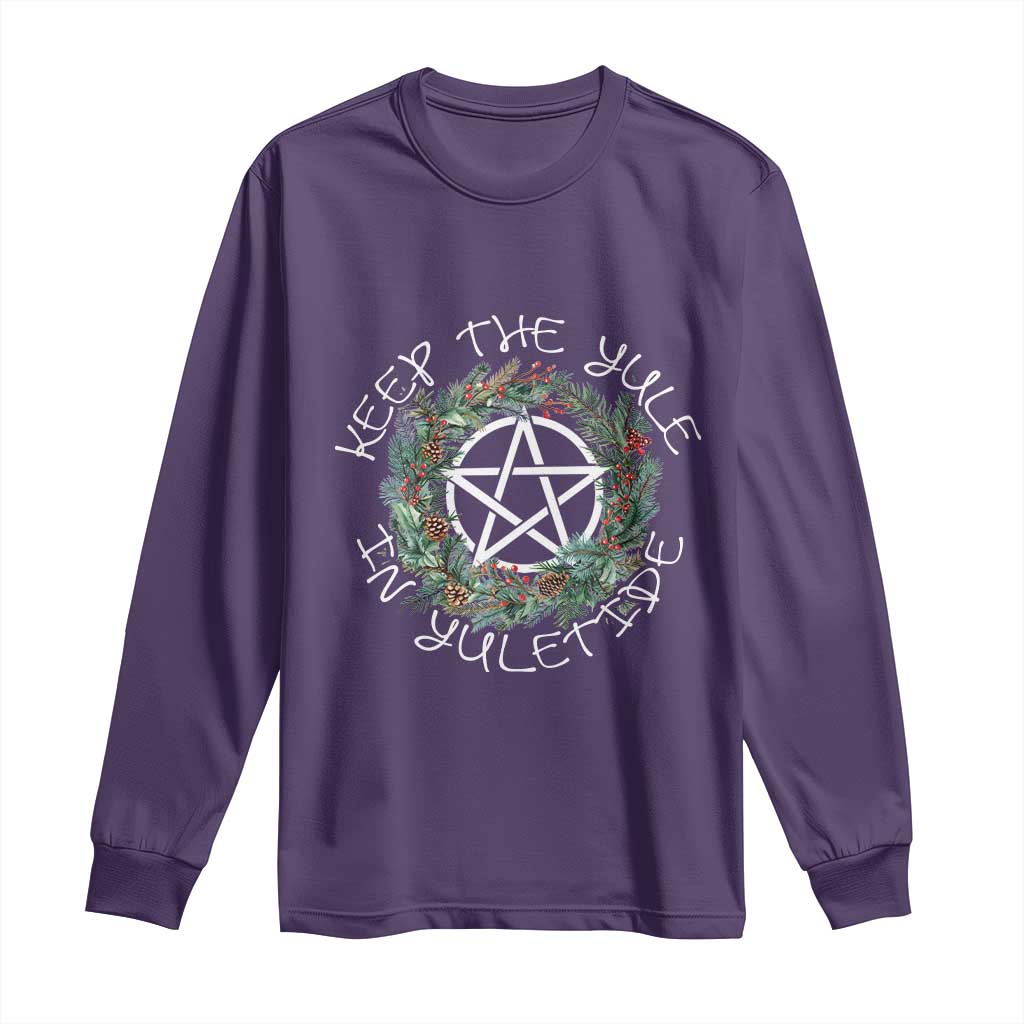 Keep The Yule In Yuletide Long Sleeve Shirt Yule Christmas Wreath TS11 Purple Print Your Wear