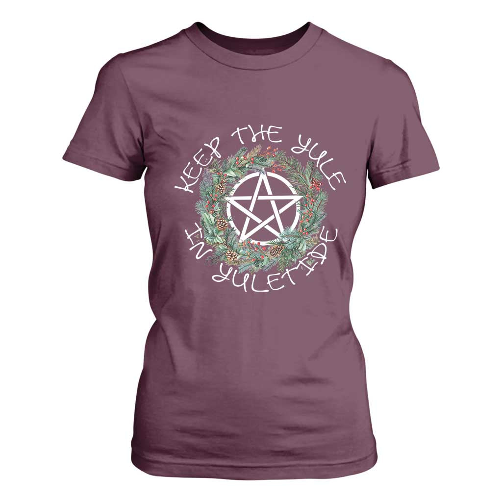Keep The Yule In Yuletide T Shirt For Women Yule Christmas Wreath TS11 Maroon Print Your Wear