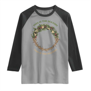 This Is The Season This Is The Reason Christian Christmas Raglan Shirt TS11 Sport Gray Black Print Your Wear