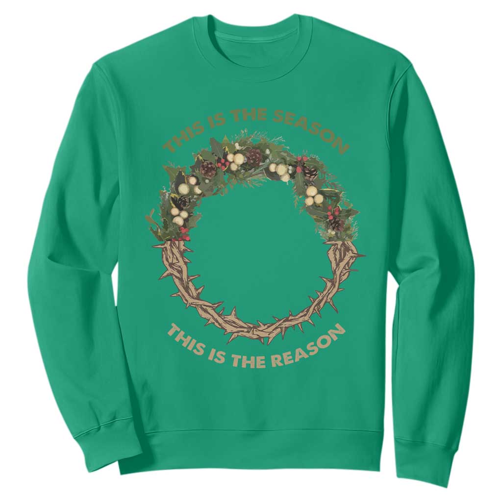 This Is The Season This Is The Reason Christian Christmas Sweatshirt TS11 Irish Green Print Your Wear