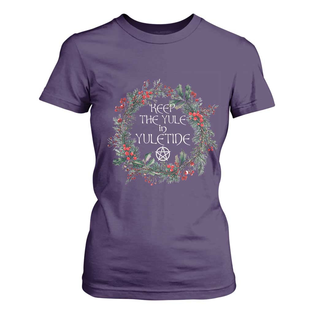 Keep The Yule In Yuletide T Shirt For Women Yule Christmas Wreath Pentagram TS11 Purple Print Your Wear