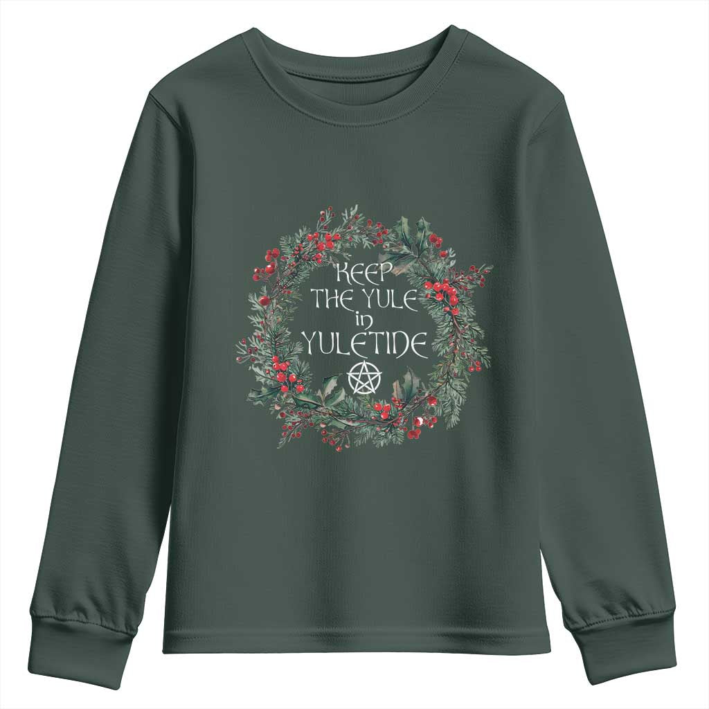 Keep The Yule In Yuletide Youth Sweatshirt Yule Christmas Wreath Pentagram TS11 Dark Forest Green Print Your Wear