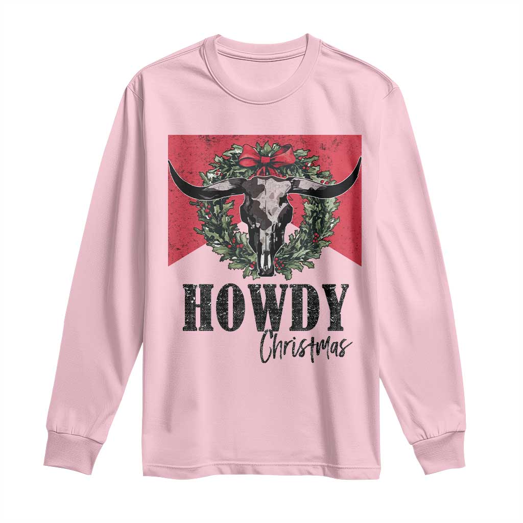 Western Howdy Christmas Long Sleeve Shirt Longhorn Skull Xmas Wreath TS11 Light Pink Print Your Wear