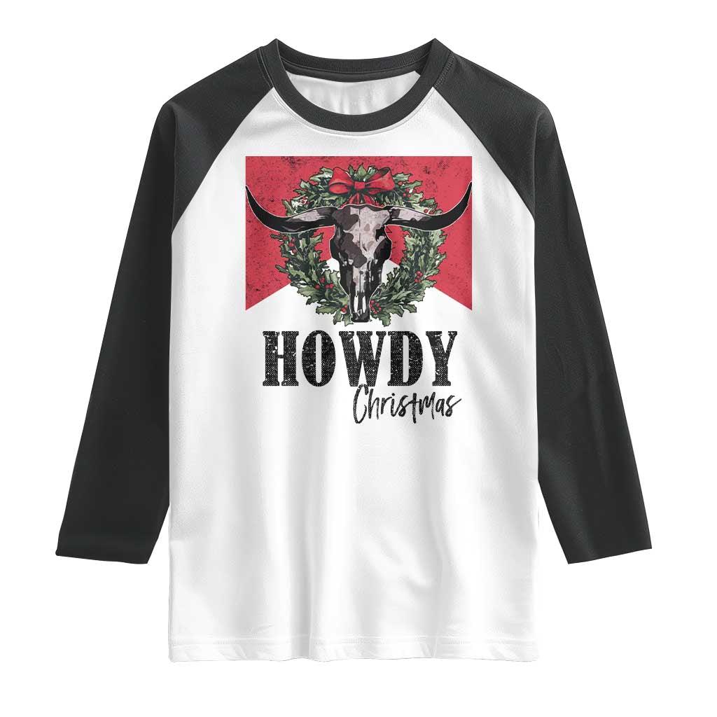 Western Howdy Christmas Raglan Shirt Longhorn Skull Xmas Wreath TS11 White Black Print Your Wear
