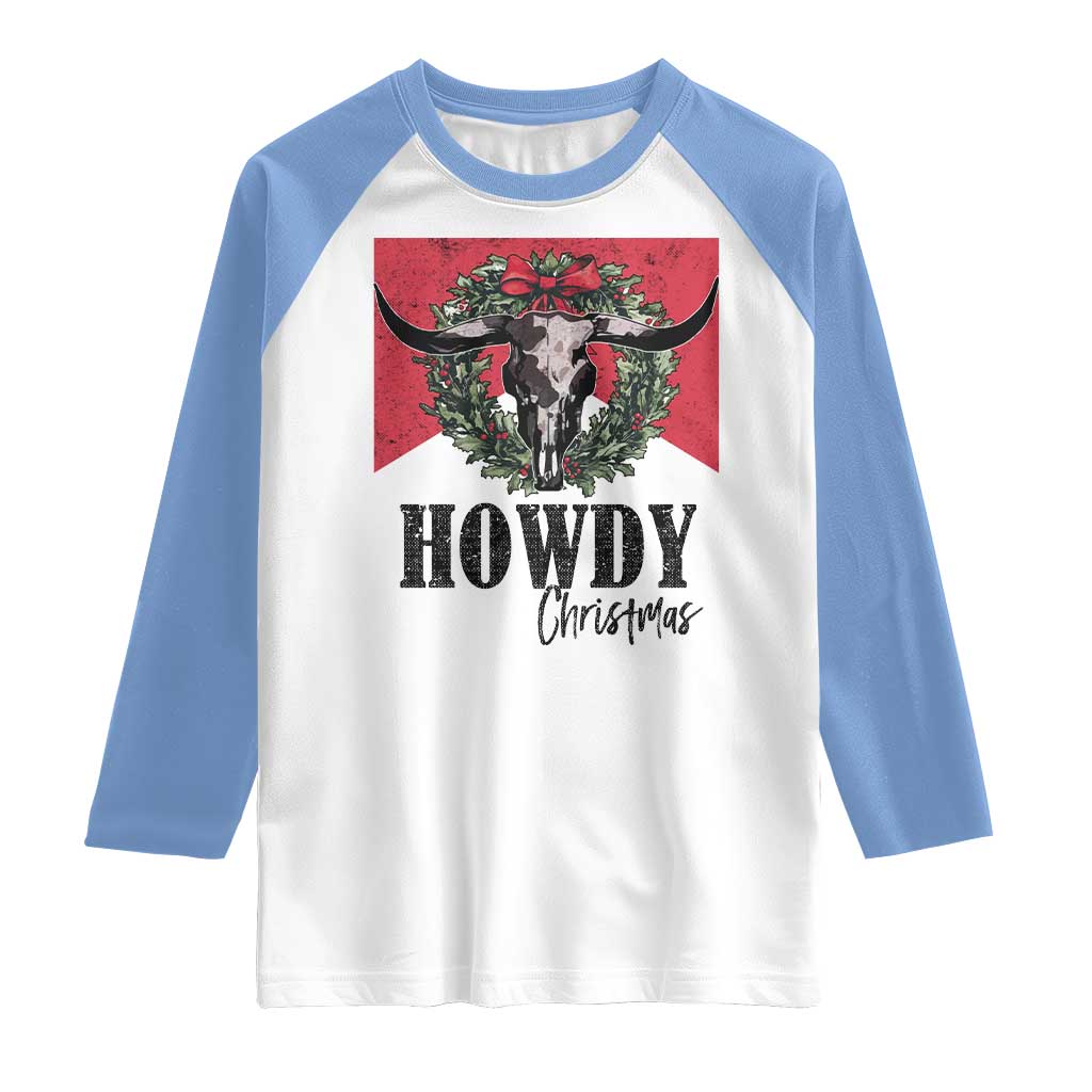 Western Howdy Christmas Raglan Shirt Longhorn Skull Xmas Wreath TS11 White Carolina Blue Print Your Wear
