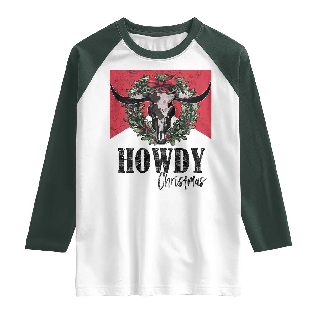 Western Howdy Christmas Raglan Shirt Longhorn Skull Xmas Wreath TS11 White Dark Forest Green Print Your Wear