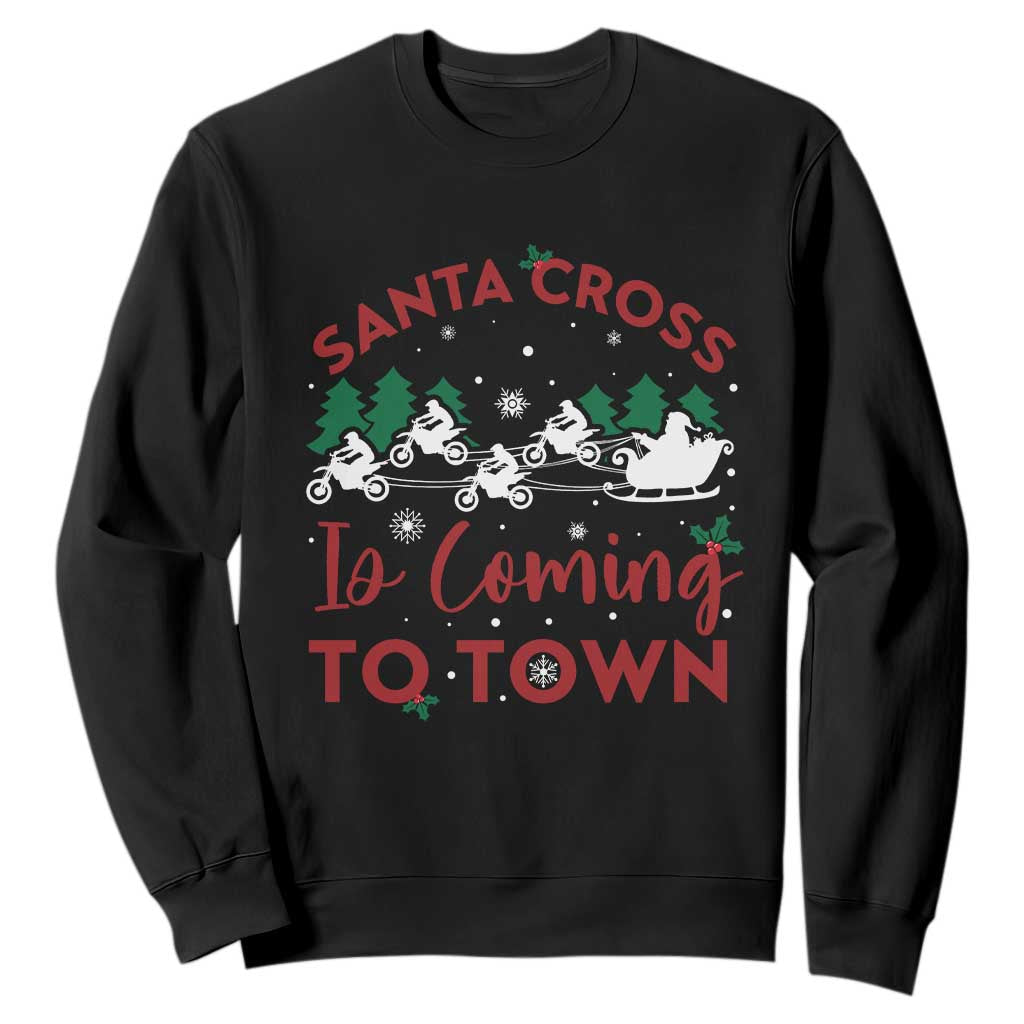 Funny Christmas Dirt Bike Sweatshirt Santa Cross Is Coming To Town Motorcross TS11 Black Print Your Wear