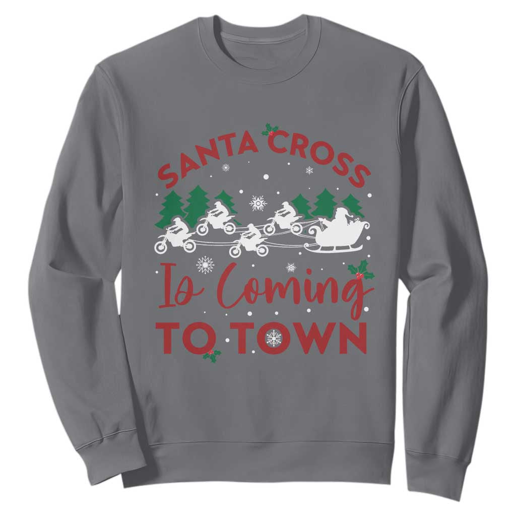 Funny Christmas Dirt Bike Sweatshirt Santa Cross Is Coming To Town Motorcross TS11 Charcoal Print Your Wear