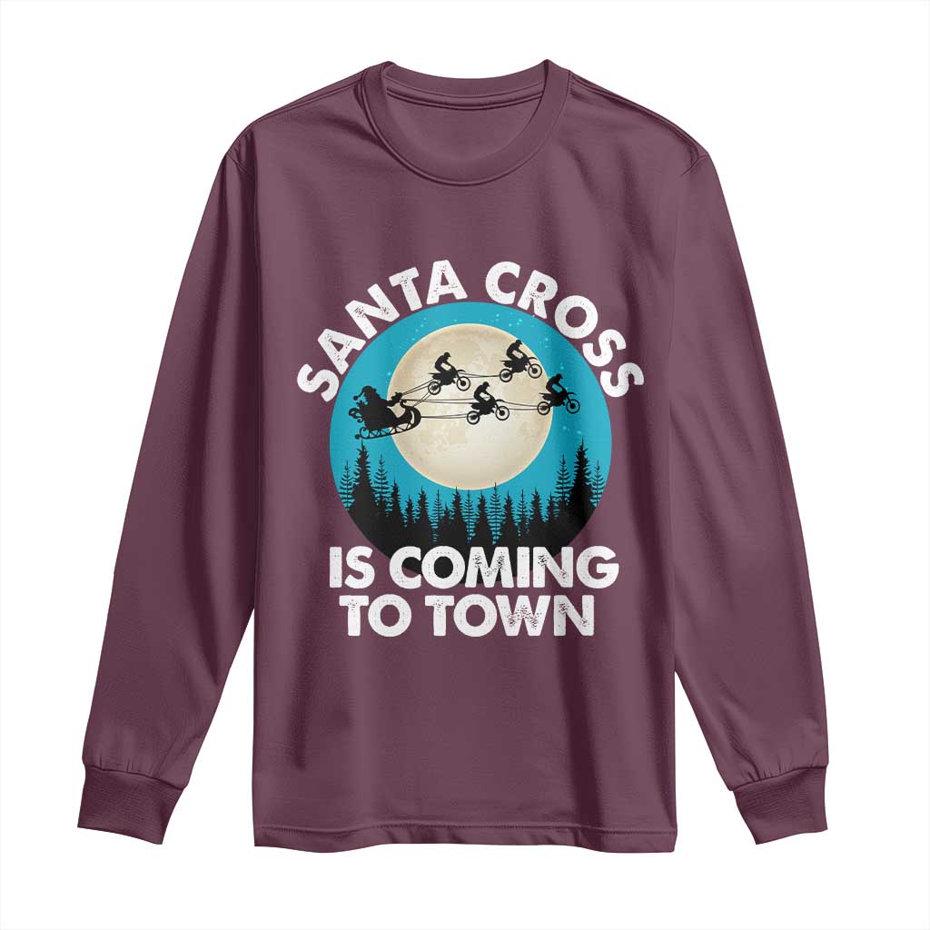 Funny Christmas Motocross Long Sleeve Shirt Santa Cross Is Coming To Town Sport TS11 Maroon Print Your Wear