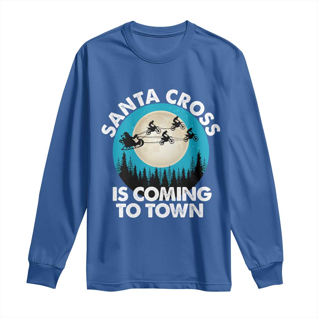 Funny Christmas Motocross Long Sleeve Shirt Santa Cross Is Coming To Town Sport TS11 Royal Blue Print Your Wear