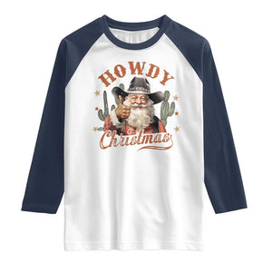 Funny Western Xmas Raglan Shirt Howdy Christmas Retro Cowboy Santa Country TS11 White Navy Print Your Wear