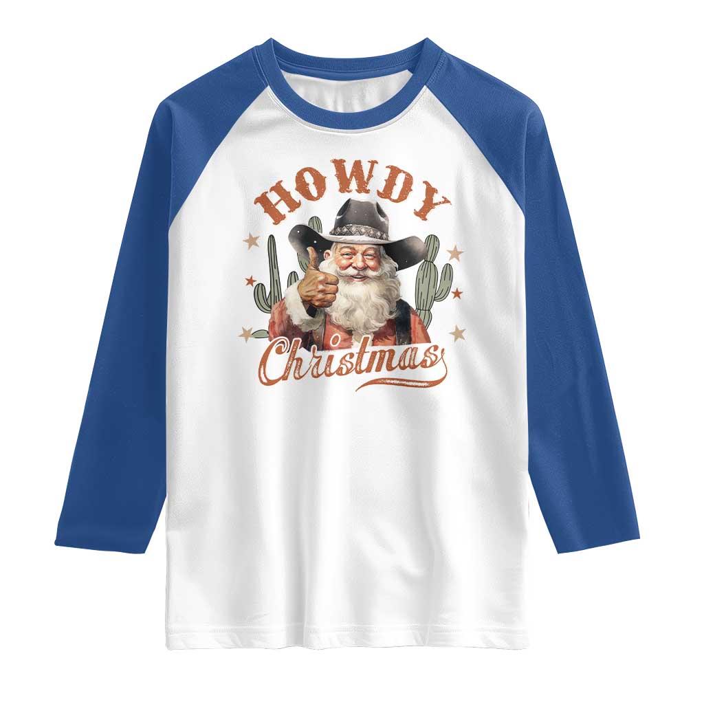 Funny Western Xmas Raglan Shirt Howdy Christmas Retro Cowboy Santa Country TS11 White Royal Print Your Wear