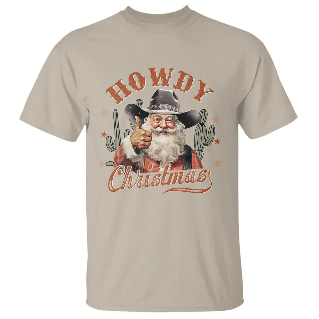 Funny Western Xmas T Shirt Howdy Christmas Retro Cowboy Santa Country TS11 Sand Print Your Wear