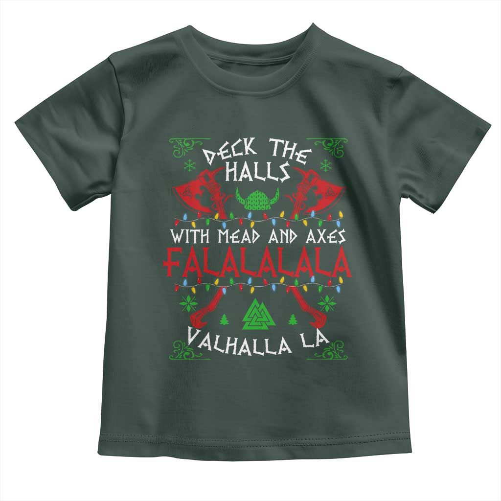 Viking Christmas Baby Shirt Deck The Halls With Mead And Axes Falalala Valhalla La TS11 Dark Forest Green Print Your Wear