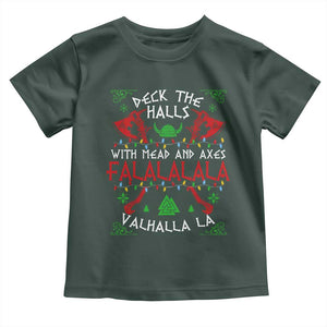 Viking Christmas Baby Shirt Deck The Halls With Mead And Axes Falalala Valhalla La TS11 Dark Forest Green Print Your Wear