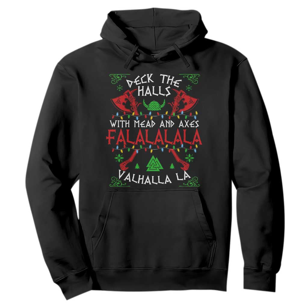 Viking Christmas Hoodie Deck The Halls With Mead And Axes Falalala Valhalla La TS11 Black Print Your Wear