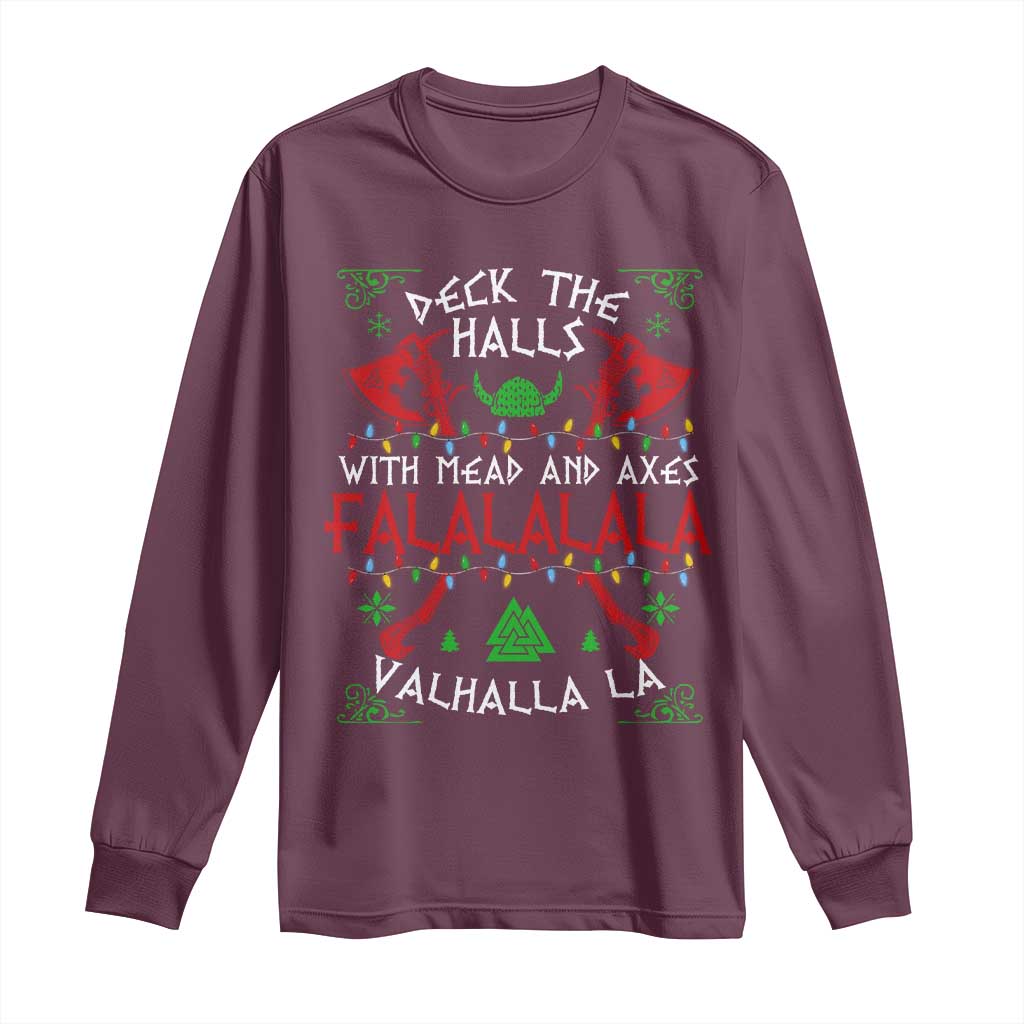 Viking Christmas Long Sleeve Shirt Deck The Halls With Mead And Axes Falalala Valhalla La TS11 Maroon Print Your Wear