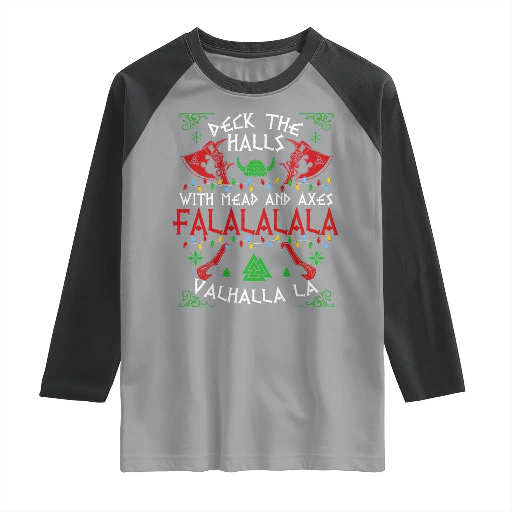 Viking Christmas Raglan Shirt Deck The Halls With Mead And Axes Falalala Valhalla La TS11 Sport Gray Black Print Your Wear