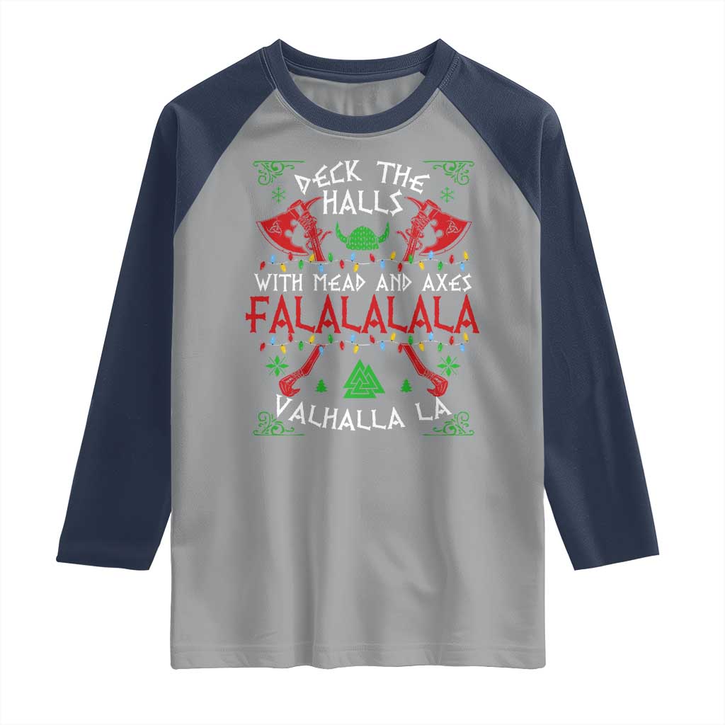 Viking Christmas Raglan Shirt Deck The Halls With Mead And Axes Falalala Valhalla La TS11 Sport Gray Navy Print Your Wear