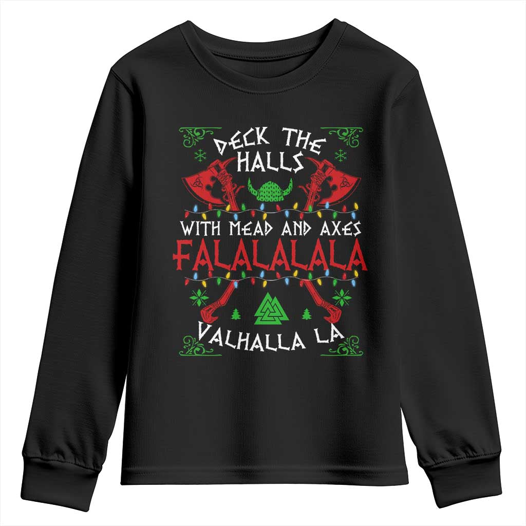 Viking Christmas Youth Sweatshirt Deck The Halls With Mead And Axes Falalala Valhalla La TS11 Black Print Your Wear