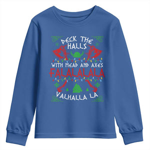 Viking Christmas Youth Sweatshirt Deck The Halls With Mead And Axes Falalala Valhalla La TS11 Royal Blue Print Your Wear