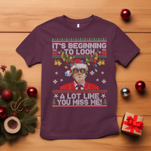 Funny Trump Christmas T Shirt It's Beginning To Look A Lot Like You Miss Me TS11 Maroon Print Your Wear