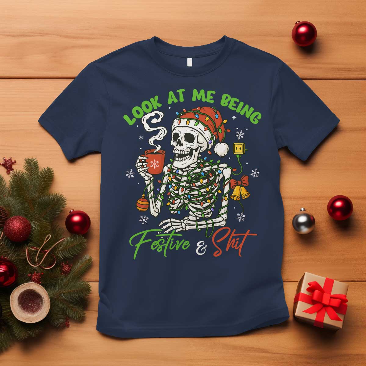 Look At Me Being Festive And Shit T Shirt Funny Christmas Skeleton TS11 Navy Print Your Wear