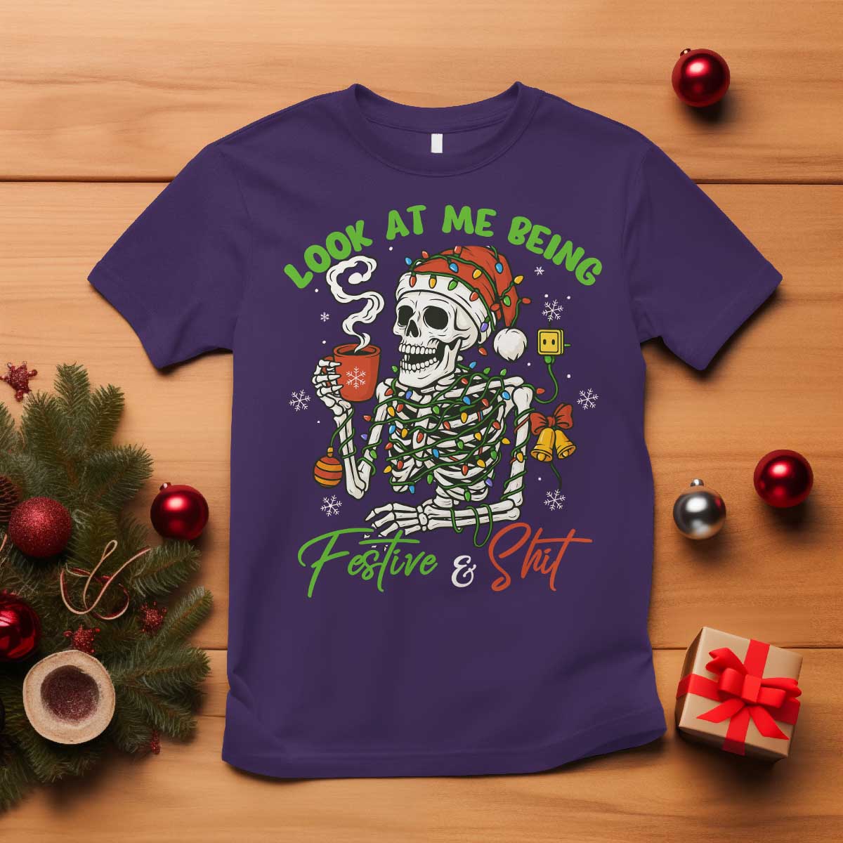 Look At Me Being Festive And Shit T Shirt Funny Christmas Skeleton TS11 Purple Print Your Wear