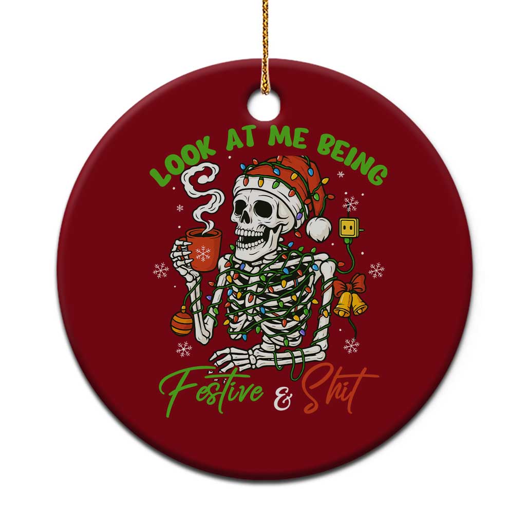Look At Me Being Festive And Shit Ceramic Ornament Funny Christmas Skeleton TS11 1pc Red Print Your Wear