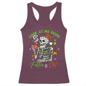 Look At Me Being Festive And Shit Racerback Tank Top Funny Christmas Skeleton TS11 Maroon Print Your Wear