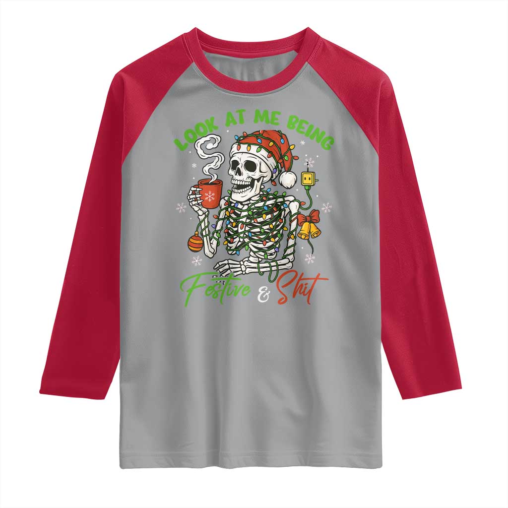Look At Me Being Festive And Shit Raglan Shirt Funny Christmas Skeleton TS11 Sport Gray Red Print Your Wear