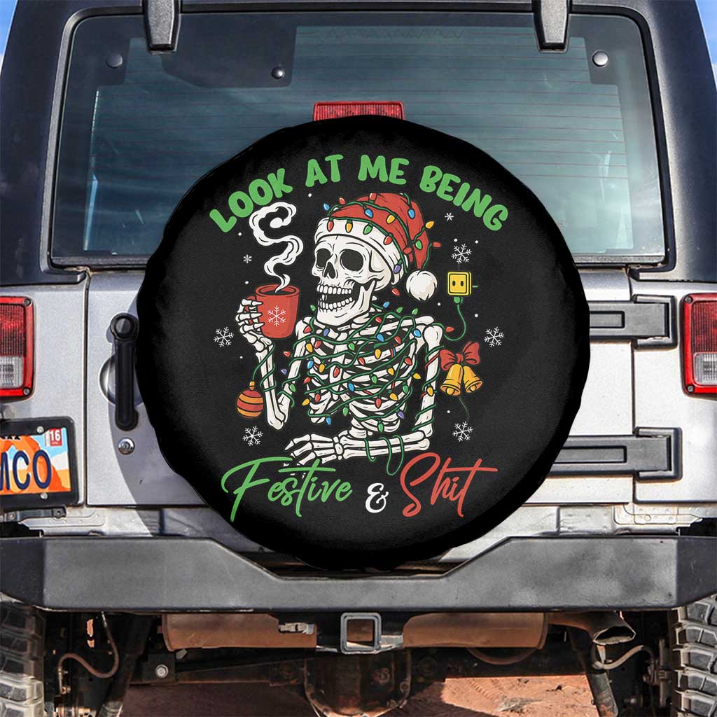 Look At Me Being Festive And Shit Spare Tire Cover Funny Christmas Skeleton TS11 No hole Black Print Your Wear