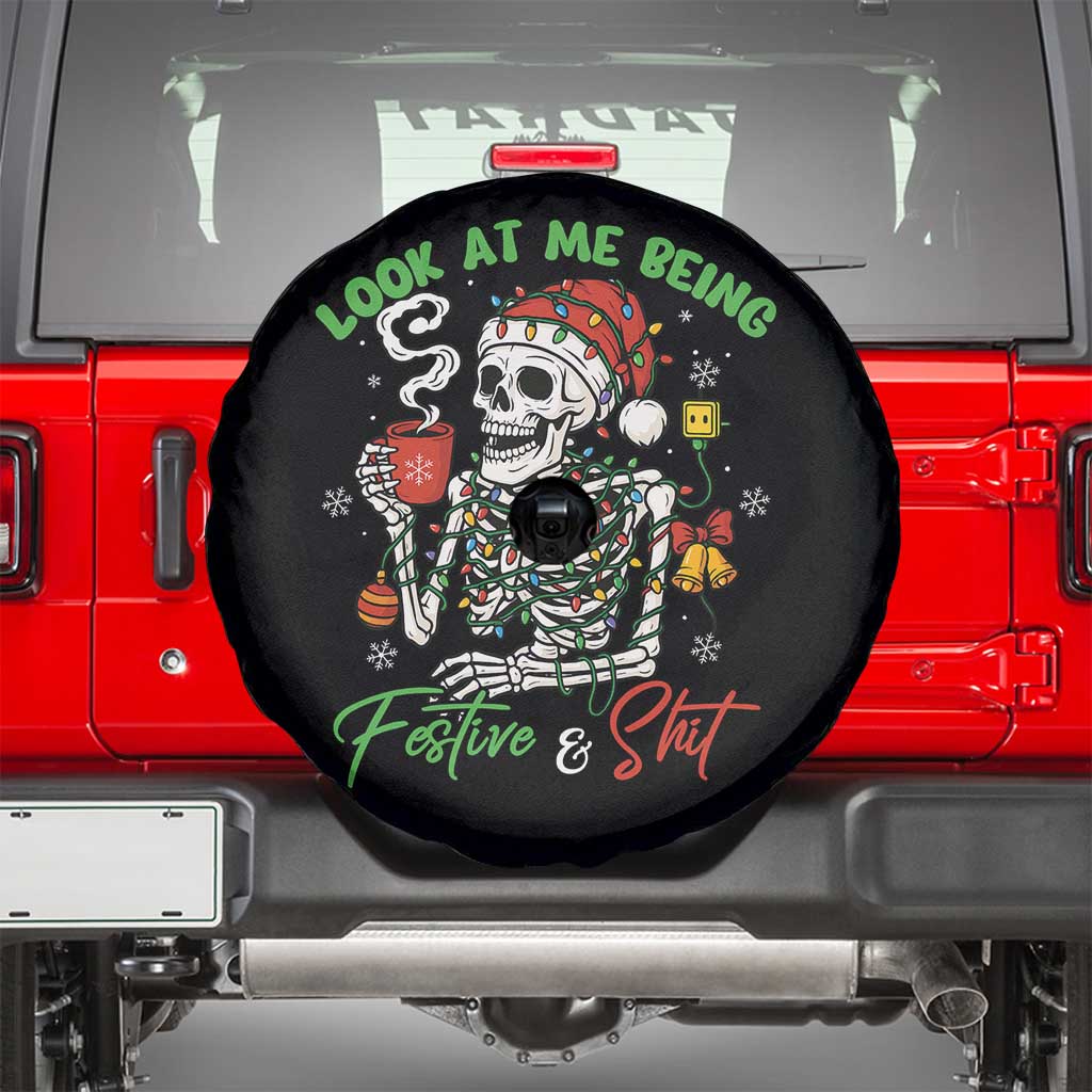 Look At Me Being Festive And Shit Spare Tire Cover Funny Christmas Skeleton TS11 Black Print Your Wear