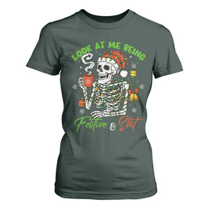 Look At Me Being Festive And Shit T Shirt For Women Funny Christmas Skeleton TS11 Dark Forest Green Print Your Wear