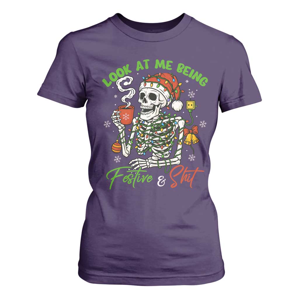 Look At Me Being Festive And Shit T Shirt For Women Funny Christmas Skeleton TS11 Purple Print Your Wear