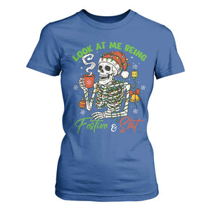 Look At Me Being Festive And Shit T Shirt For Women Funny Christmas Skeleton TS11 Royal Blue Print Your Wear
