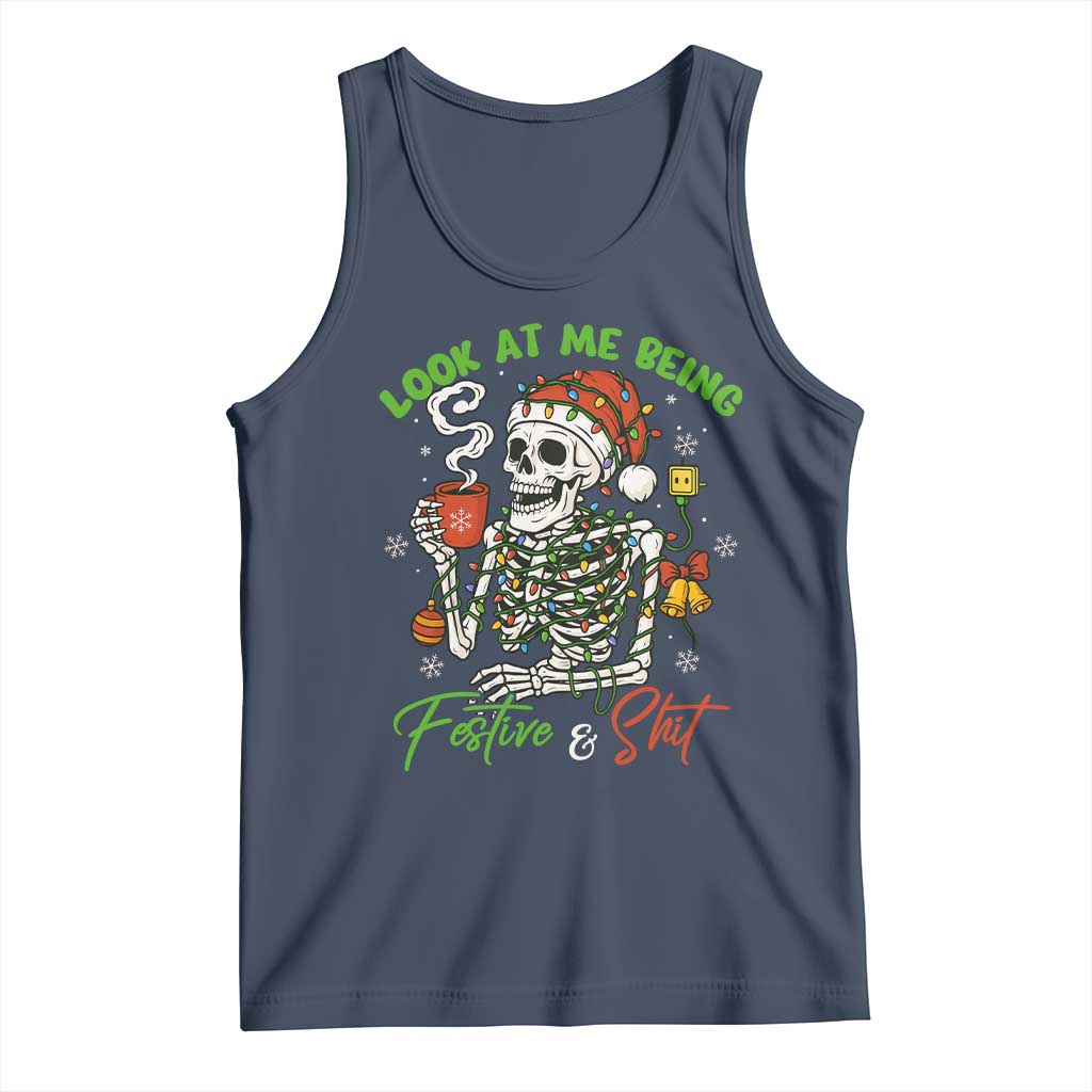 Look At Me Being Festive And Shit Tank Top Funny Christmas Skeleton - Print Your Wear