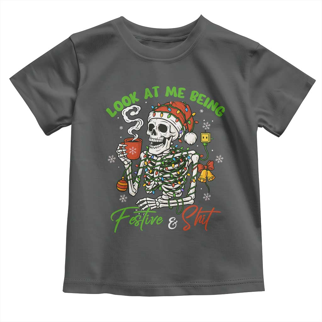 Look At Me Being Festive And Shit Toddler T Shirt Funny Christmas Skeleton TS11 Dark Heather Print Your Wear